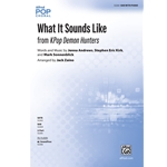 What It Sounds Like<br>from <i>KPop Demon Hunters</i>