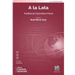A la Lata<br>(Traditional Colombian Chant)