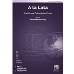 A la Lata<br>(Traditional Colombian Chant)