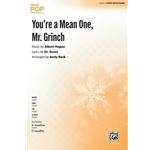 You're a Mean One, Mr. Grinch<br>from Dr. Seuss' <i>How the Grinch Stole Christmas</i>