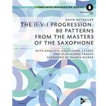 The II-V-I Progression: 80 Patterns from the Masters of the Saxophone