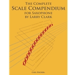 The Complete Scale Compendium for Saxophone