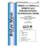 Three A Cappella Spirituals For Beginning Tenor-Bass Choir