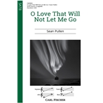 O Love That Will Not Le Me Go
