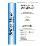 Here, Now, and Always