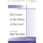 He Comes in the Name of the Lord