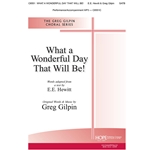 What A Wonderful Day That Will Be!
