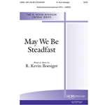 May We Be Steadfast