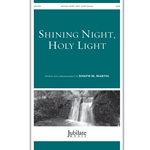 Shining Night, Holy Light