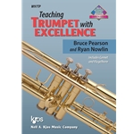 Teaching Trumpet with Excellence (Includes Cornet and Flugelhorn)