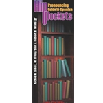 Hip Pockets<br>Pronouncing Guide to Spanish