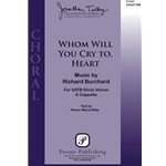 Whom Will You Cry To, Heart