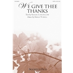 We Give Thee Thanks