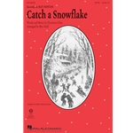 Catch a Snowflake