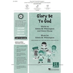 Glory Be To God