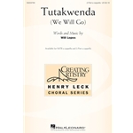 Tutakwenda<br>(We Will Go)