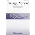 Courage, My Soul
