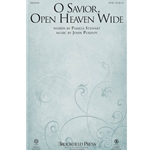 O Savior, Open Heaven Wide