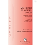 My Heart Is Yours, O God