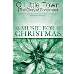 O Little Town<br>(The Glory of Christmas)