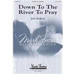 Down to the River to Pray