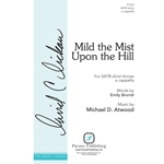 Mild the Mist upon the Hill