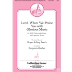 Lord, When We Praise You with Glorious Music