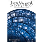 Send Us, Lord, to Every Nation