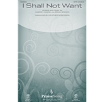I Shall Not Want