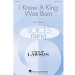 I Knew A King Was Born