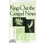 Ring Out the Gospel News