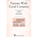 Pastime with Good Company