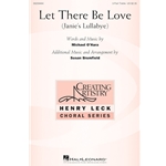 Let There Be Love<br>(Janie's Lullabye)