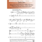 Swing Low, Sweet Chariot/Follow the River