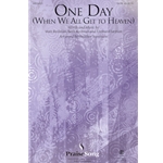 One Day<br>(When We All Get to Heaven)