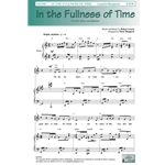 In the Fullness of Time