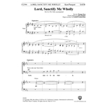 Lord, Sanctify Me Wholly