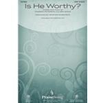 Is He Worthy?