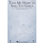 Tune My Heart to Sing Thy Grace