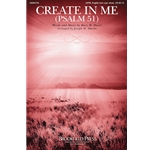 Create in Me<br>(Psalm 51)