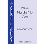 We're Marching to Zion