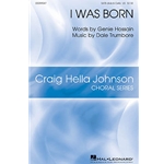 I Was Born