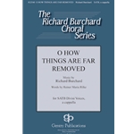 O How Things Are Far Removed