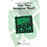 Can You Imagine That?<br>from <i>Mary Poppins Returns</i>