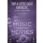 Trip a Little<br>Light Fantastic<br>from <i>Mary Poppins Returns</i>