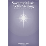 Sweetest Music, Softly Stealing