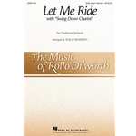 Let Me Ride<br>(with"Swing Down Chariot")