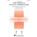 We Need a Little Christmas<br>from <i>Mame</i>