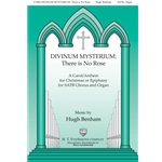 Divinum Mysterium: There Is No Rose