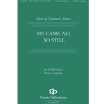 He Came All So Still